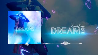 Dreams Music Video