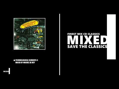 Technological Elements 3 / Mixed by Michel de Hey (CD 1997)