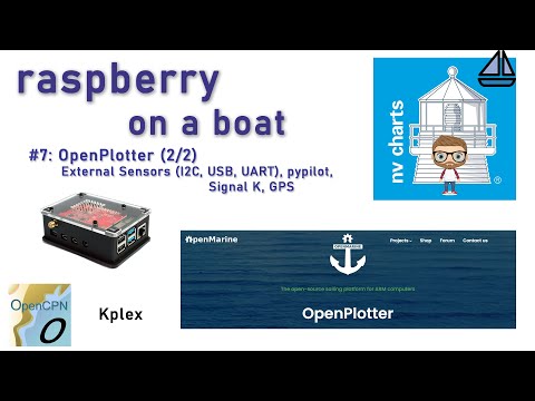 raspberry on a boat #7: OpenPlotter (2/2) External sensors (I2C, USB, UART), pypilot, Signal K, GPS