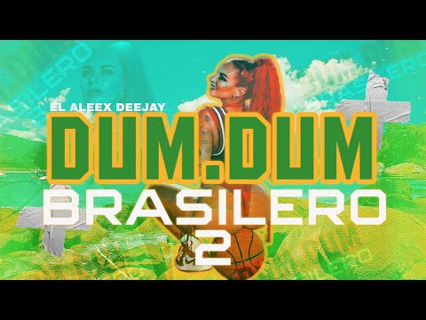 DUM DUM BRASILERO 2 🥵(Vai Cocota Arrocha Rave)🇧🇷 El Aleex Deejay