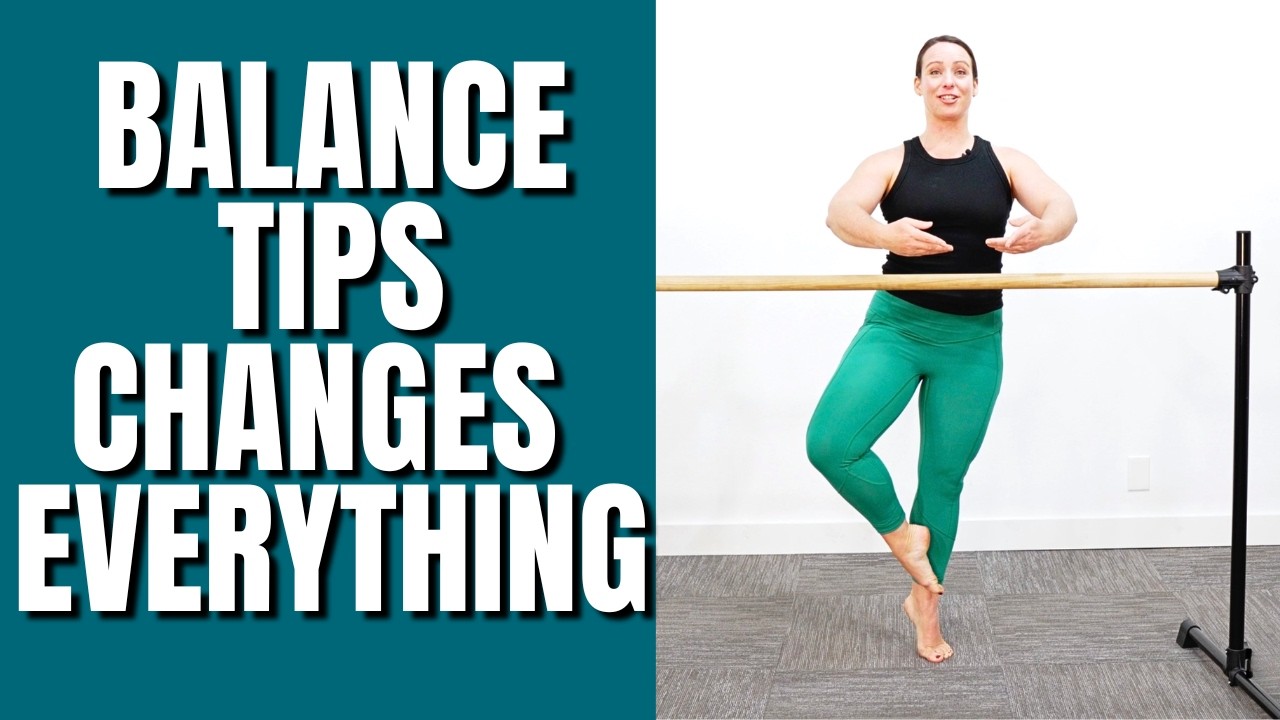 Better Balance in Ballet Starts Here | Practical Tips for Adults