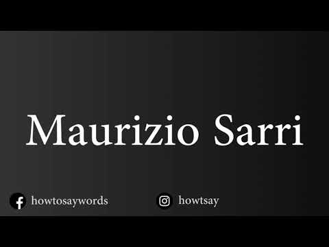 How To Pronounce Maurizio Sarri