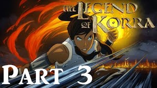 Let's Play - Legend of Korra - Part 3