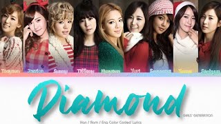 Girls’ Generation (소녀시대) Diamond Color Coded Lyrics (Han/Rom/Eng)