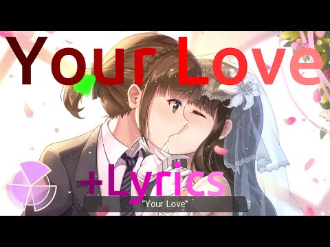 Your Love - Nightcore