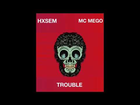 MC MEGO feat HXSEM  TROUBLE مشكلة)  الاخيرة 2020 +18)