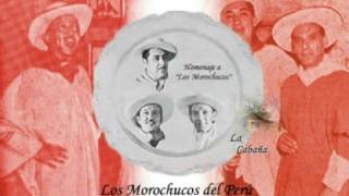 Los Morochucos - La Cabaña