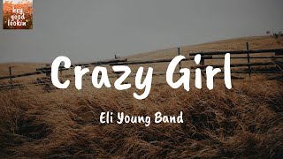 Crazy Girl - Eli Young Band (Lyrics)