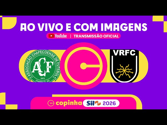 JOGO COMPLETO: CHAPECOENSE (SC) X VOLTA REDONDA (RJ) | RODADA 1 | COPINHA SIL 2026