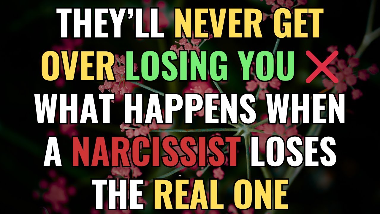 They’ll Never Get Over Losing You ❌ What Happens When a Narcissist Loses the Real One | NPD