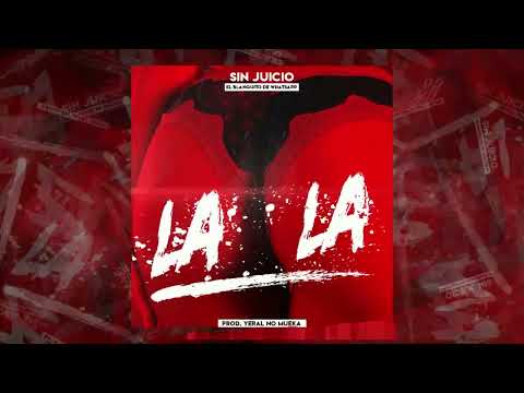 Sin Juicio - La la 😵‍💫 (Fuking My Ass)👉👌💦