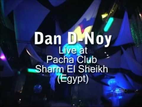 1 Dan D-Noy - Live at Pacha Club Egypt Sharm el Sheikh - Moon Sharm.wmv
