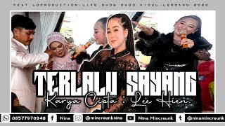 Download lagu NINA MINCREUNK - TERLALU SAYANG (SITI ALIYAH) || LDPRO || MUTIARA SOUND SYSTEM || 2022. mp3