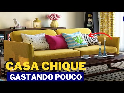 10 DICAS SIMPLES PARA TER UMA CASA CHIQUE  - CASA DE RICO GASTANDO POUCO