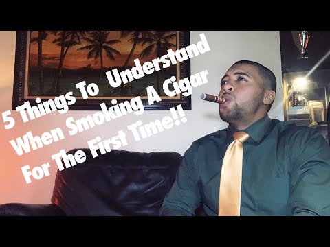 5 Things You MUST Understand When Smoking A Cigar For The First Time!!! LIKE SHARE & SUBSCRIBE