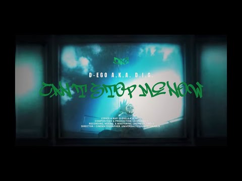 【MV】D-EGO a.k.a. D.I.G. - Can't stop me now