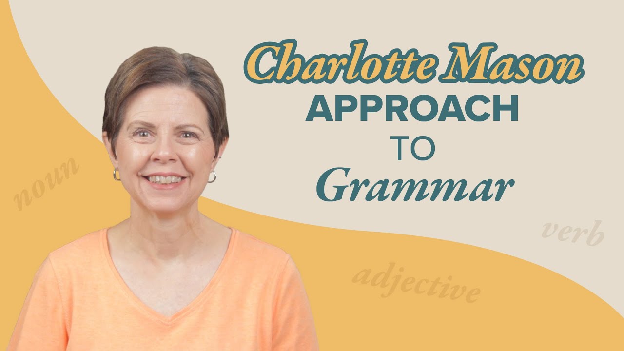 Grammar — Charlotte Mason Language Arts