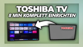 Toshiba Fernseher komplett einrichten - Erstinstallation 2026
