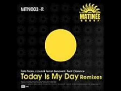 Today is my day -  Feat Clarence Alexande Taito Tikaro, J Louis, Ferran Alexander Dennon Remix