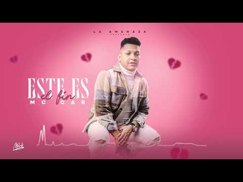 Mc Car - Este Es el Fin (Audio) La Amenaza