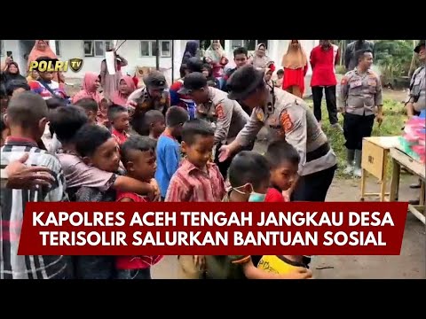 PRESISI UPDATE: KAPOLRES ACEH TENGAH JANGKAU DESA TERISOLIR SALURKAN BANTUAN SOSIAL 09/01/26 16.00