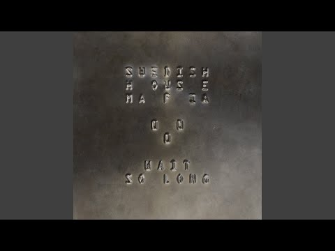 Wait So Long (Why Do I Have To)