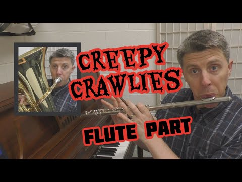 Creepy Crawlies FLUTE part