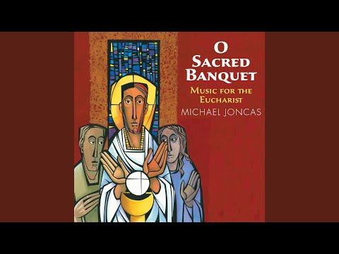 Draw Near and Take the Body of the Lord