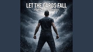 Let the Cards Fall