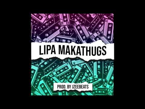 Lipa Makathugs (Prod. by Jzeebeats)