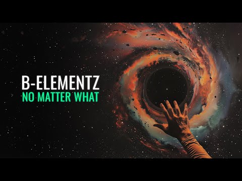 B-Elementz - No Matter What