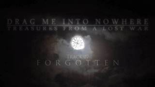 DRAG ME INTO NOWHERE - Forgotten (Full Album Stream) [HD]