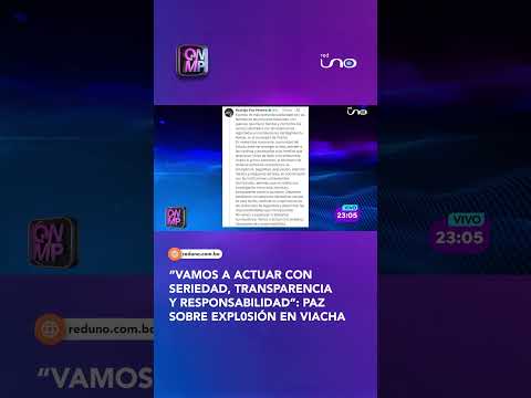 Pronunciamiento de Rodrigo Paz sobre lo ocurrido en Viacha