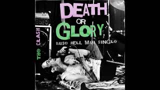 The Clash Death Or Glory - Maxi Single Raise Hell - 1979 unedited
