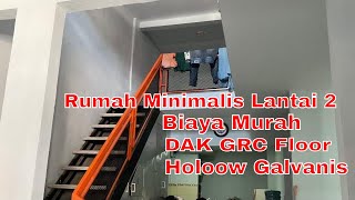 Renovasi Rumah Minimalis 2 Lantai dengan Hollow Galvanis dan GRC Floor Part 1