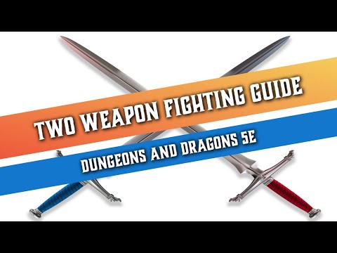 Two Weapon Fighting - Guide for Dungeons and Dragons 5e