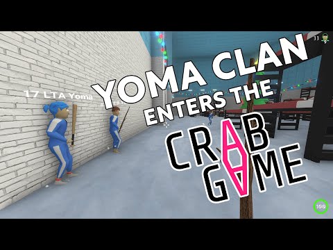 Yoma Clan enters the Crab Game