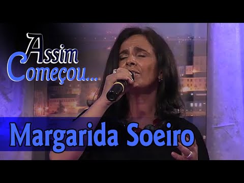 Assim Começou - "Margarida Soeiro"