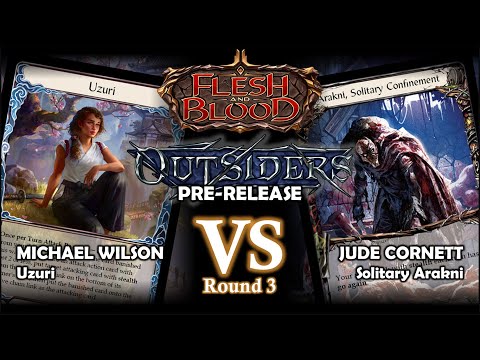 Uzuri v. Arakni | Flesh and Blood TCG | Outsiders Pre-Release | Round 3