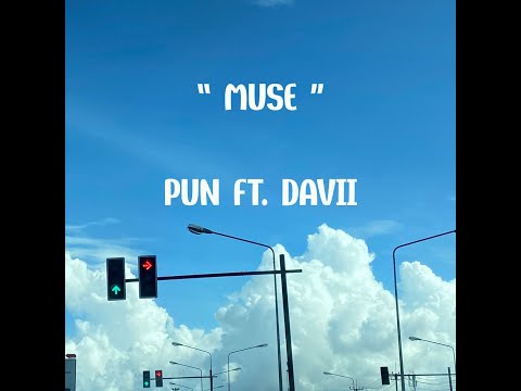 muse PUN Ft. DAVII  มาแรง