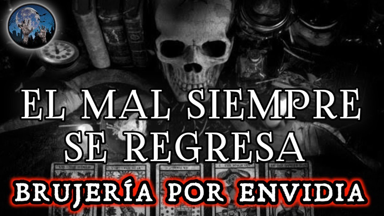 BRUJERIA: EL MAL SIEMPRE REGRESA A QUIEN LO ORIGINA, LA ENVIDIA FAMILIAR | HISTORIAS DE TERROR