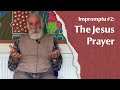 Impromptu 2 The Jesus Prayer