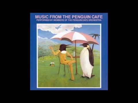 PENGUIN CAFÉ ORCHESTRA - From The Colonies (For N.R.) (1976)