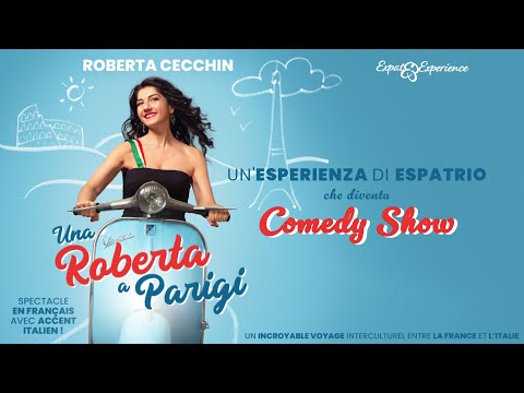 Una Roberta a Parigi: un'esperienza di espatrio che diventa Comedy Show