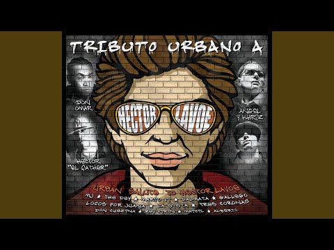 Hector Lavoe Todopoderoso - Tributo Urbano A Hector Lavoe