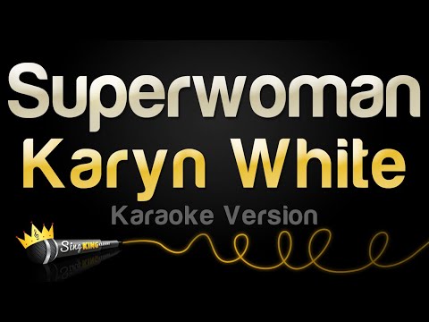 Karyn White - Superwoman (Karaoke Version)