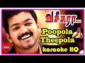 Poopola Theepola Song Karaoke HQ With Lyrics Vijay Thalapathi Vaseegara Sarajkumar