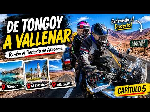De Tongoy a Vallenar | Entrando al Desierto de Atacama en Moto