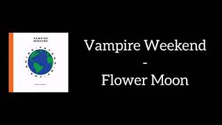Vampire Weekend - Flower Moon (Lyrics)