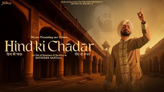 Download lagu Hind Ki Chadar | An Ode of Reverence & Sacrifice of Sri Guru Teg Bahadur Ji By Satinder Sartaaj mp3 Download lagu Hind Ki Chadar | An Ode of Reverence & Sacrifice of Sri Guru Teg Bahadur Ji By Satinder Sartaaj mp3